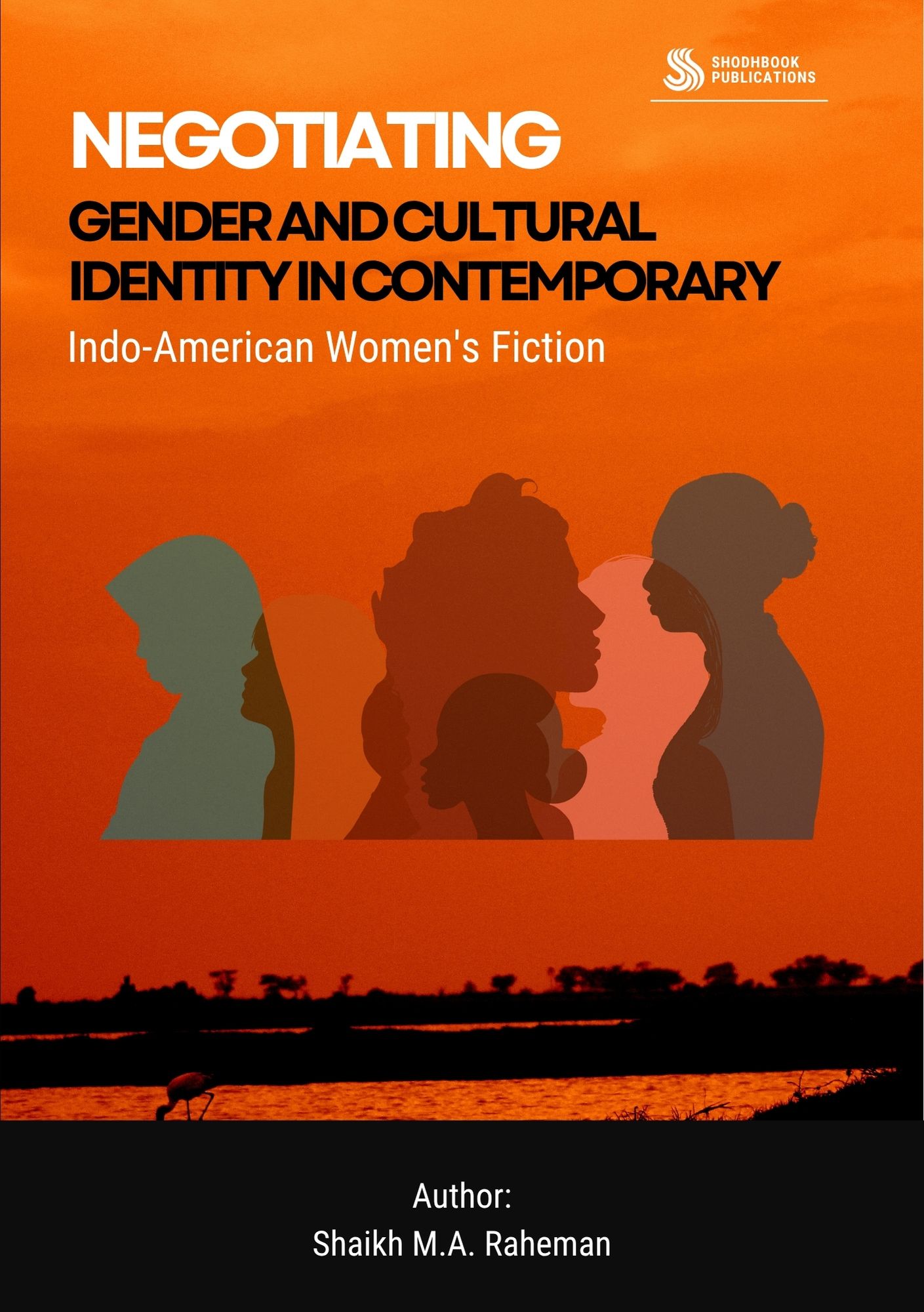 Negotiating Gender and Cultural Identity in Contemporary Indo-American Women's Fiction